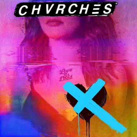 Chvrches__Love_is_Dead
