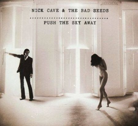 Nick_Cave__the_Bad_Seeds__Push_the_Sky_Away